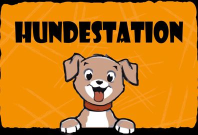 Schild Spruch Hundestation Welpe Haustier Comic JW