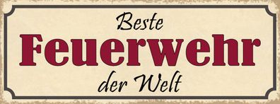 Schild Beste Feuerwehr Der Welt Feuer Löschen Mann Frau 27x10 Blech od. Holz