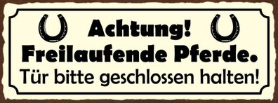 Schild Achtung Freilaufende Pferde Tér Bitte Geschlossen Halten Pferd 27x10
