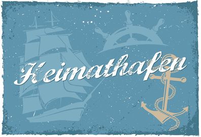 Schild Spruch Heimathafen Anker Steuerrad Schiff JW
