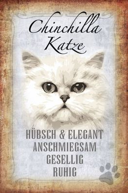 Schild Spruch Chinchilla Katze Steckbrief Hébsch Gesellig JW