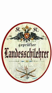 KuK Nostalgie Holzschild "Landesschilehrer"
