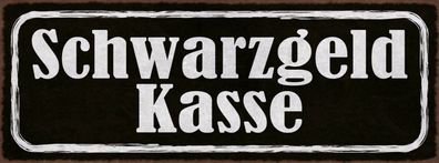 Schild Schwarzgeld Kasse Trinkgeld Bezahlen Bestechung 27x10 Blech od. Holz