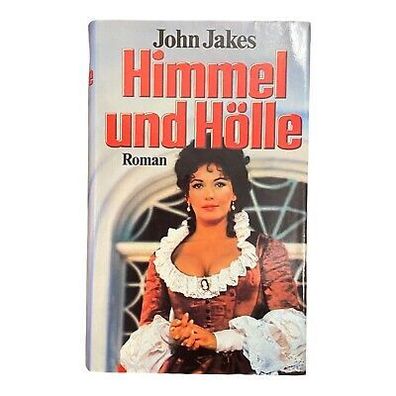 1244 John Jakes HIMMEL UND HßLLE Roman HC Habgier LIEBE Hoffnung