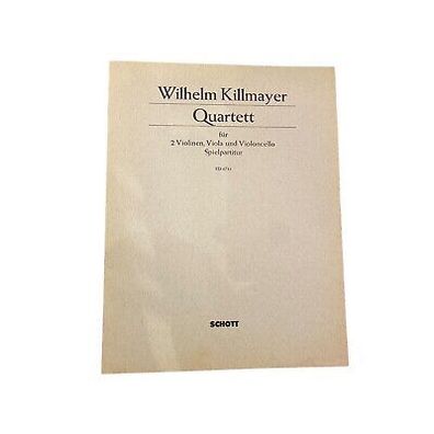3212 Wilhelm Killmayer Quartett FßR 2 Violinen, VIOLA UND Violoncello + Abb