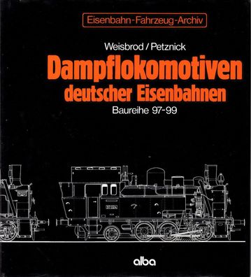 Fahrzeug Archiv - Dampflokomotiven deutscher Eisenbahnen BR 97-99 (L9)