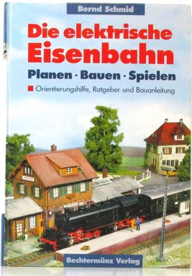 B. Schmid - Die elektrische Eisenbahn (L17)