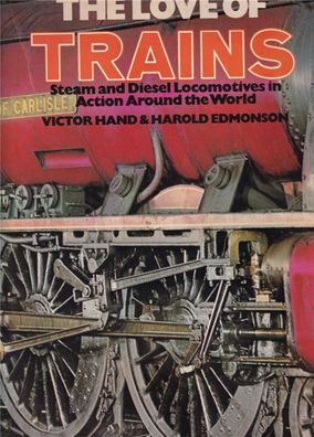 Hand/Edmonson : The Love of Trains, 1974 (L64)
