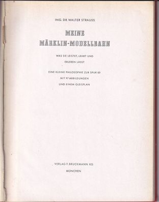 Strauss : Meine Märklin-Modellbahn, 1949 - selten (L69)