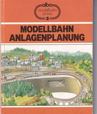 Hill: Modellbahn Anlagenplanung, 1988 (L99)