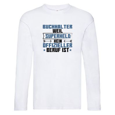 Superheld Buchhalter | Buchhaltung Humor Long Sleeve Weiß