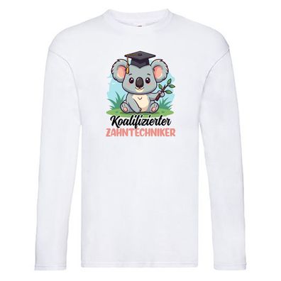Koalifizierter Zahntechniker | Zahnmedizin Long Sleeve Weiß