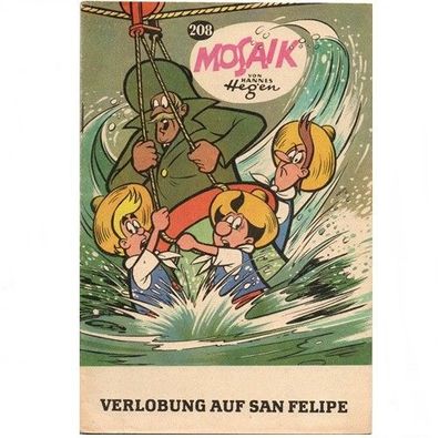 Mosaik Heft Nr. 208 von 1974 Verlobung auf San Felipe Hannes Hegen Digedags