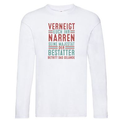 Verneigt euch: Bestatter | Bestattung | Totengräber v2 Long Sleeve Weiß