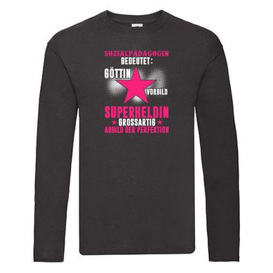 Superheldin: Sozialpädagogin | Spruch lustig | Pädagogin Long Sleeve Schwarz