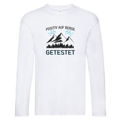 Positiv auf Berge getestet | Berge | Bäume Long Sleeve Weiß