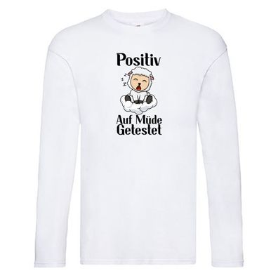 Positiv auf müde getestet | Schlaf Schaf | Müde | Schlafen Long Sleeve Weiß