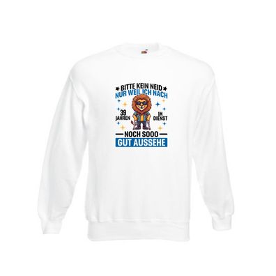 39 Jahre im Dienst | Arbeitsjubiläum | Arbeit Sweatshirt Weiß