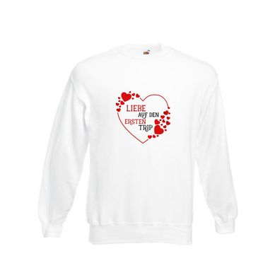 Liebe auf den ersten Trip | Paar | Pärchen Sweatshirt Weiß