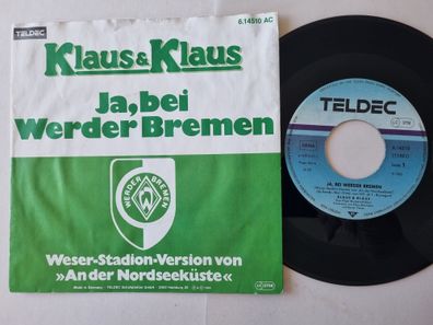 Klaus & Klaus - Ja, bei Werder Bremen 7'' Vinyl Germany