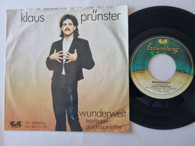 Klaus Prünster - Wunderwelt / Teleflipper-Glücksspielritter 7'' Vinyl Austria