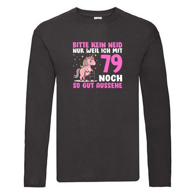 79. Geburtstag | 79 Jahre | Mit 79 noch so gut aussehen Long Sleeve Schwarz