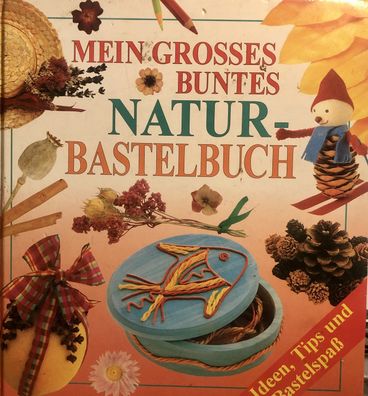 Basteln mit Sachen aus der Natur (1993)