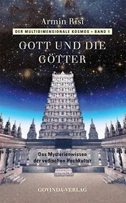 Der multidimensionale Kosmos / Gott und die Götter (Gebundene Ausgabe] Risi, Arm