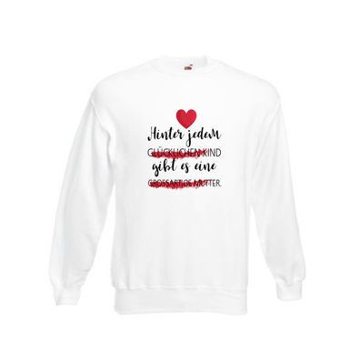Glückliches Kind | Großartige Mutter | Mutterliebe Sweatshirt Weiß