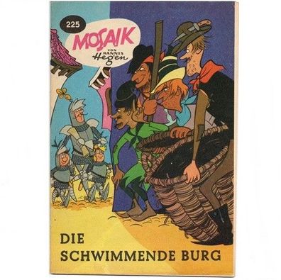 Mosaik Heft Nr. 225 von 1975 Die Schwimmende Burg Hannes Hegen Digedags