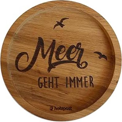 Untersetzer aus rustikaler Eiche "Meer geht immer, Ø 11,2cm