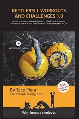 Kettlebell Workouts and Challenges 1.0: For the at-home kettlebell enthusiasts, MMA a