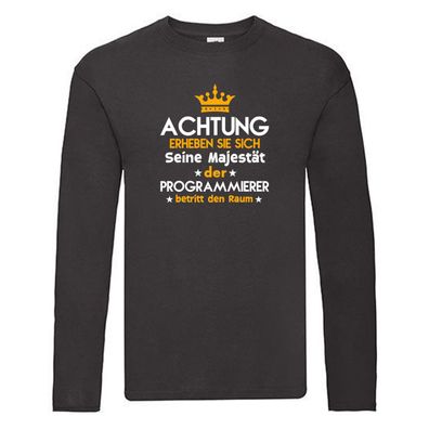 Erheben Sie sich: Programmierer | Software Entwickler Long Sleeve Schwarz