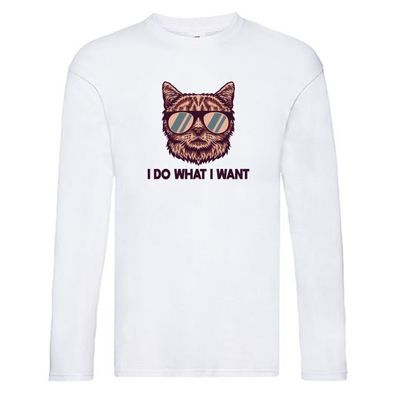I do what I want | Katze | Brille Long Sleeve Weiß