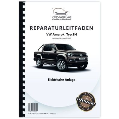 VW Amarok 2H 2010-2016 Elektrische Anlage Elektrik Systeme Reparaturanleitung