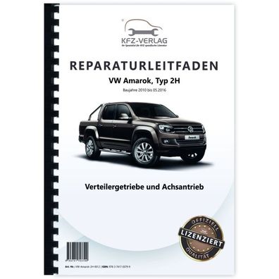 VW Amarok Typ 2H 2010-2016 Verteilergetriebe und Achsantriebe Reparaturanleitung