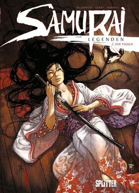 Samurai Legenden 02. Der Tausch | Jean-François DiGiorgio | Buch | 48 S. | 2017