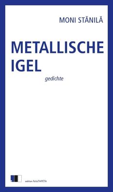 Metallische Igel | gedichte | Moni StNil | Taschenbuch | 108 S. | Deutsch
