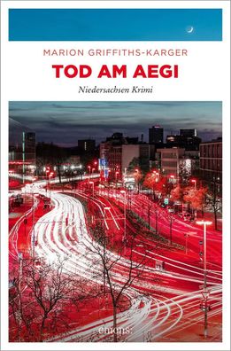 Tod am Aegi | Niedersachsen Krimi | Marion Griffiths-Karger | Taschenbuch | 2024