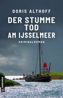 Der stumme Tod am IJsselmeer | Kriminalroman | Doris Althoff | Taschenbuch