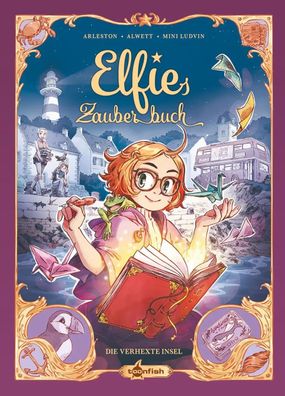 Elfies Zauberbuch. Band 1 | Die verhexte Insel | Christophe Arleston (u. a.)