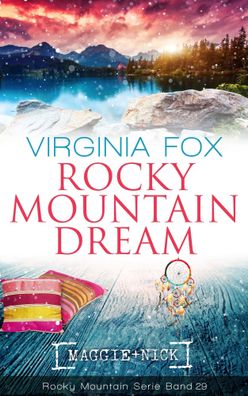 Rocky Mountain Dream | Virginia Fox | Taschenbuch | Rocky Mountain Serie | 2022
