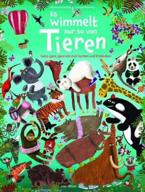 Es wimmelt nur so von Tieren | Ganz, ganz, ganz viel zum Suchen und Entdecken