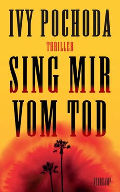 Sing mir vom Tod | Ivy Pochoda | Taschenbuch | 336 S. | Deutsch | 2025