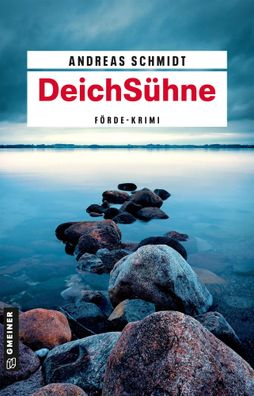 DeichSühne | Kriminalroman | Andreas Schmidt | Taschenbuch | 448 S. | Deutsch