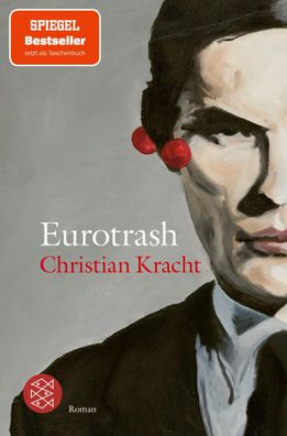Eurotrash | Roman | Christian Kracht | Taschenbuch | 208 S. | Deutsch | 2022