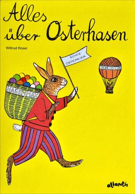 Alles über Osterhasen | Wiltrud Roser | Buch | 32 S. | Deutsch | 2022 | Atlantis
