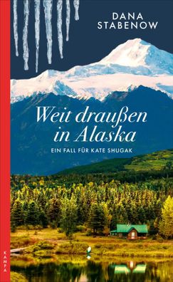 Weit draußen in Alaska | Ein Fall für Kate Shugak | Dana Stabenow | Taschenbuch