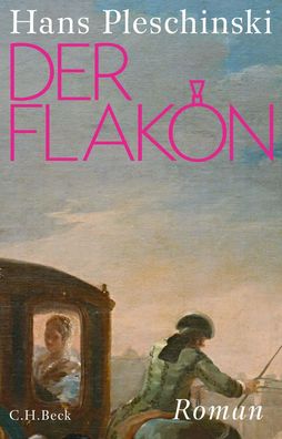 Der Flakon | Roman | Hans Pleschinski | Buch | 360 S. | Deutsch | 2023