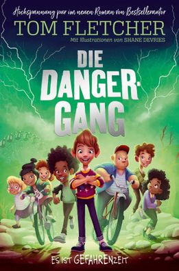 Die Danger-Gang. | Tom Fletcher | Buch | Die Danger-Gang | 368 S. | Deutsch